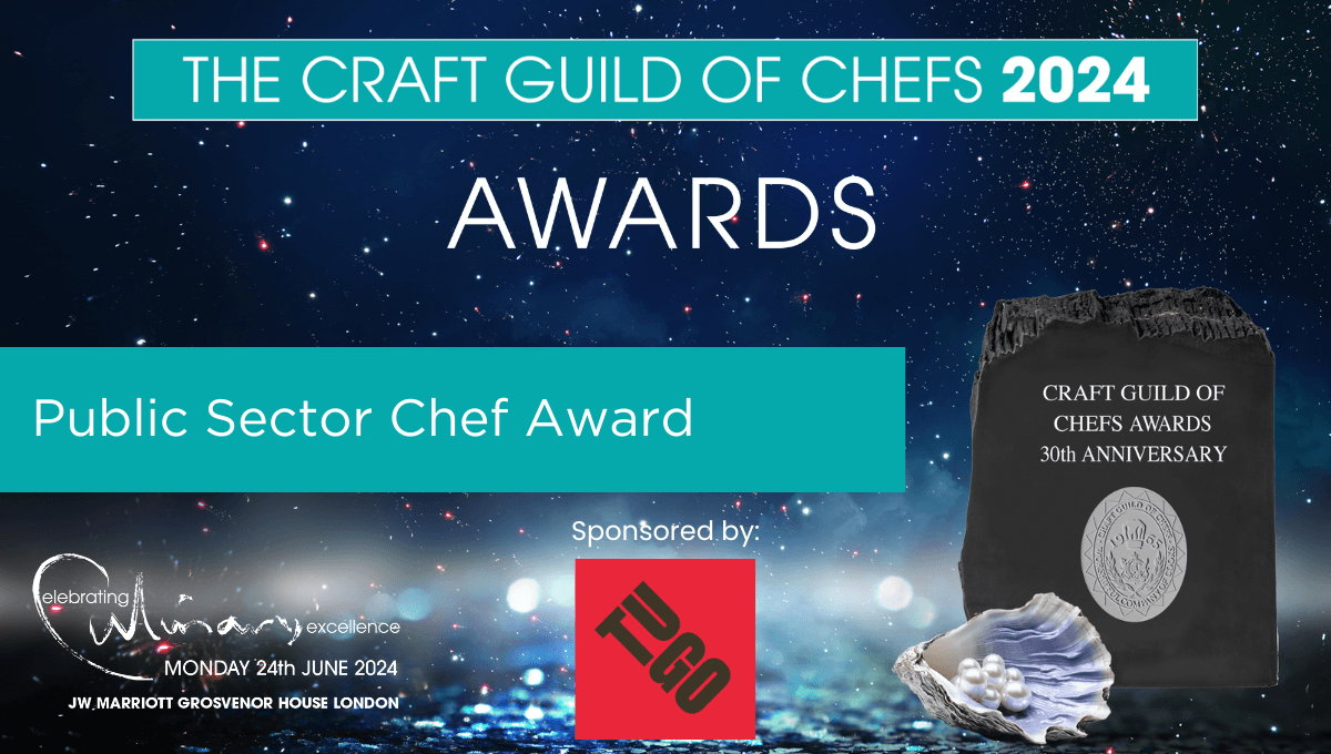 Craft Guild of Chefs Awards 2024 finalist - Public Sector Chef Award 